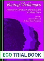 Facing Challenges: Feminism in Christian Higher Education and Other Places