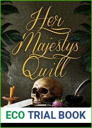 Her Majesty|s Quill (Naupaka Novella 1)