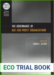 The Governance of Not-for-Profit Organizations (National Bureau of Economic Research Conference Report)