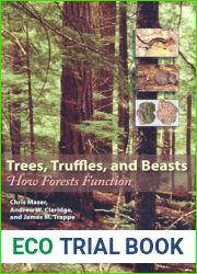 Trees, Truffles, and Beasts: How Forests Function