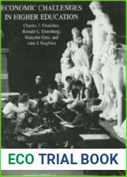 Economic Challenges in Higher Education (National Bureau of Economic Research Monograph)