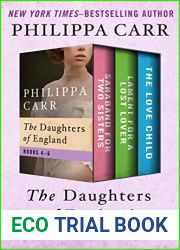 The Daughters of England Books 4-6: Saraband for Two Sisters, Lament for a Lost Lover, and The Love Child