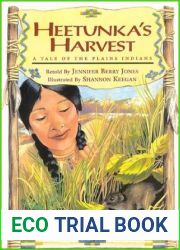 Heetunka|s Harvest: A Tale of the Plains Indians