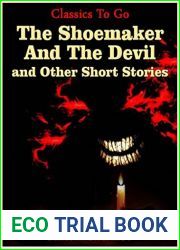 The Shoemaker And The Devil and Other Short Stories (Classics To Go)