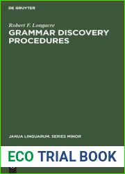 Grammar Discovery Procedures: A Field Manual (Janua Linguarum. Series Minor, 33)