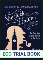 The Book of Extraordinary New Sherlock Holmes Stories: The Best New Original Stories of the Genre