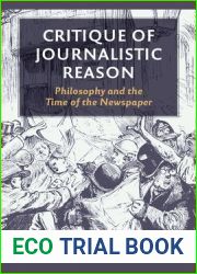 Critique of Journalistic Reason: Philosophy and the Time of the Newspaper