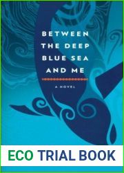 Between the Deep Blue Sea and Me