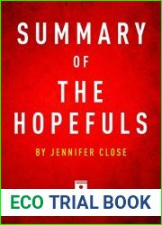 Summary of The Hopefuls: by Jennifer Close | Includes Analysis