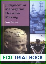 Judgment in Managerial Decision Making