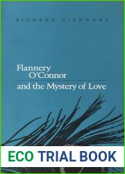 Flannery O|Connor and the Mystery of Love