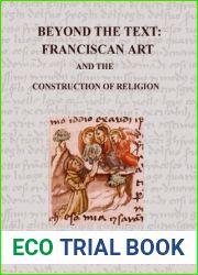 Beyond the Text: Franciscan Art and Construction of Religion
