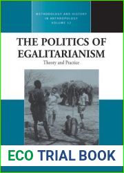 The Politics of Egalitarianism: Essays in Honor of Richard B. Lee by Jacqueline Solway (2006-04-28)