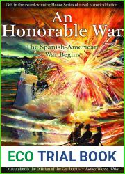 An Honorable War: The Spanish-American War Begins (Honor Series, #13)