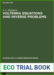 Volterra Equations and Inverse Problems (Inverse and Iii-Posed Problems)