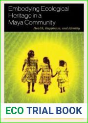 Embodying Ecological Heritage in a Maya Community