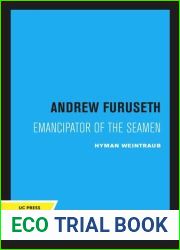 Andrew Furuseth, emancipator of the seamen (Scandinavians in America)
