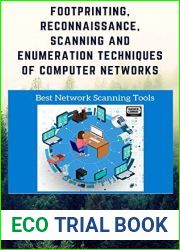 Footprinting, Reconnaissance, Scanning and Enumeration Techniques of Computer Networks