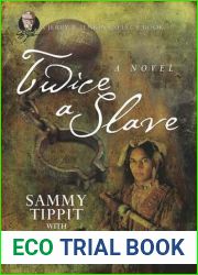 Twice a Slave