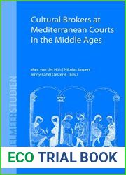 Cultural Brokers at Mediterranean Courts in the Middle Ages