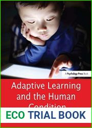 Adaptive Learning and the Human Condition