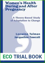Women|s Health During and After Pregnancy: A Theory-Based Study of Adaptation to Change