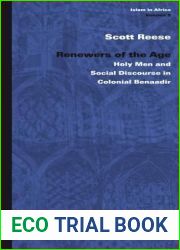 Renewers of the Age: Holy Men and Social Discourse in Colonial Benaadir