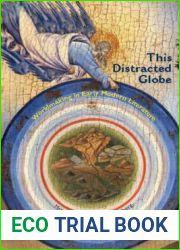 This Distracted Globe: Worldmaking in Early Modern Literature