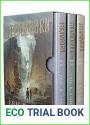 Steamborn: The Complete Trilogy (Steamborn, #1-3)