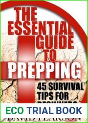 The Essential Guide To Prepping : 45 Survival Tips For Beginners