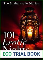 101 Erotic Nights: The Sheherazade Diaries
