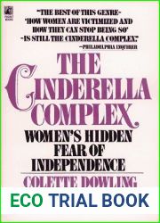 The Cinderella Complex: Women|s Hidden Fear of Independence