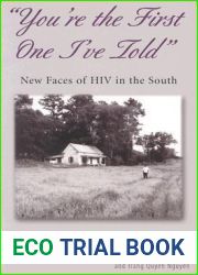 and quot;You|re the First One I|ve Told and quot;: New Faces of HIV in the South
