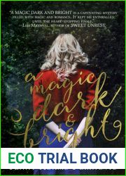 A Magic Dark and Bright