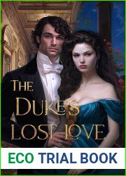 The Duke|s Lost Love: Book One of The Regency of Fire Series