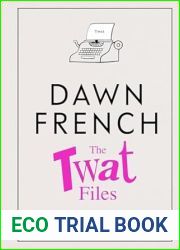 The Twat Files: a Life of Mistakes - No Regrets
