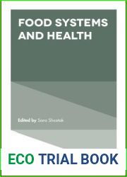 Food Systems and Health (Advances in Medical Sociology, 18)