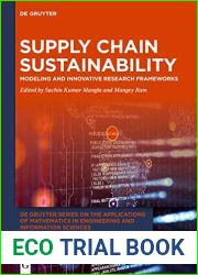 Supply Chain Sustainability: Modeling and Innovative Research Frameworks