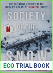 Society of the Snow: The Definitive Account of the World|s Greatest Survival Story