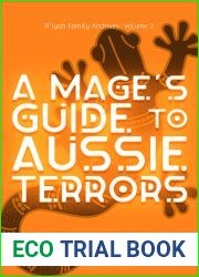 A Mage|s Guide to Aussie Terrors (R|iyah Family Archives #2)