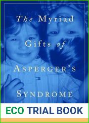The Myriad Gifts of Asperger|s Syndrome