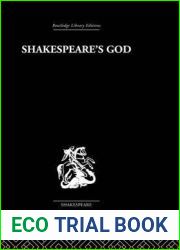 Shakespeare|s God: The Role of Religion in the Tragedies