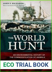 The World Hunt: An Environmental History of the Commodification of Animals