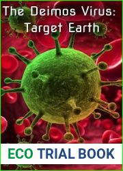 The Deimos Virus: Target Earth (The Darkness Series)