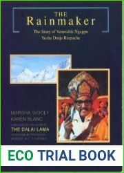 The Rainmaker: The Story of Venerable Ngagpa Yeshe Dorje Rinpoche