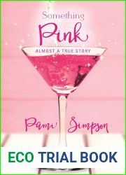 Something Pink: Almost a True Story