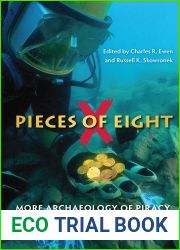 Pieces of Eight: More Archaeology of Piracy