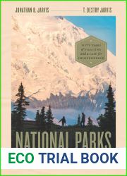 National Parks Forever: Fifty Years of Fighting and a Case for Independence