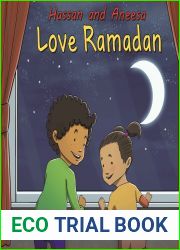Hassan and Aneesa Love Ramadan (Hassan and Aneesa)