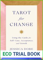 Tarot for Change: Using the Cards for Self-Care, Acceptance, and Growth